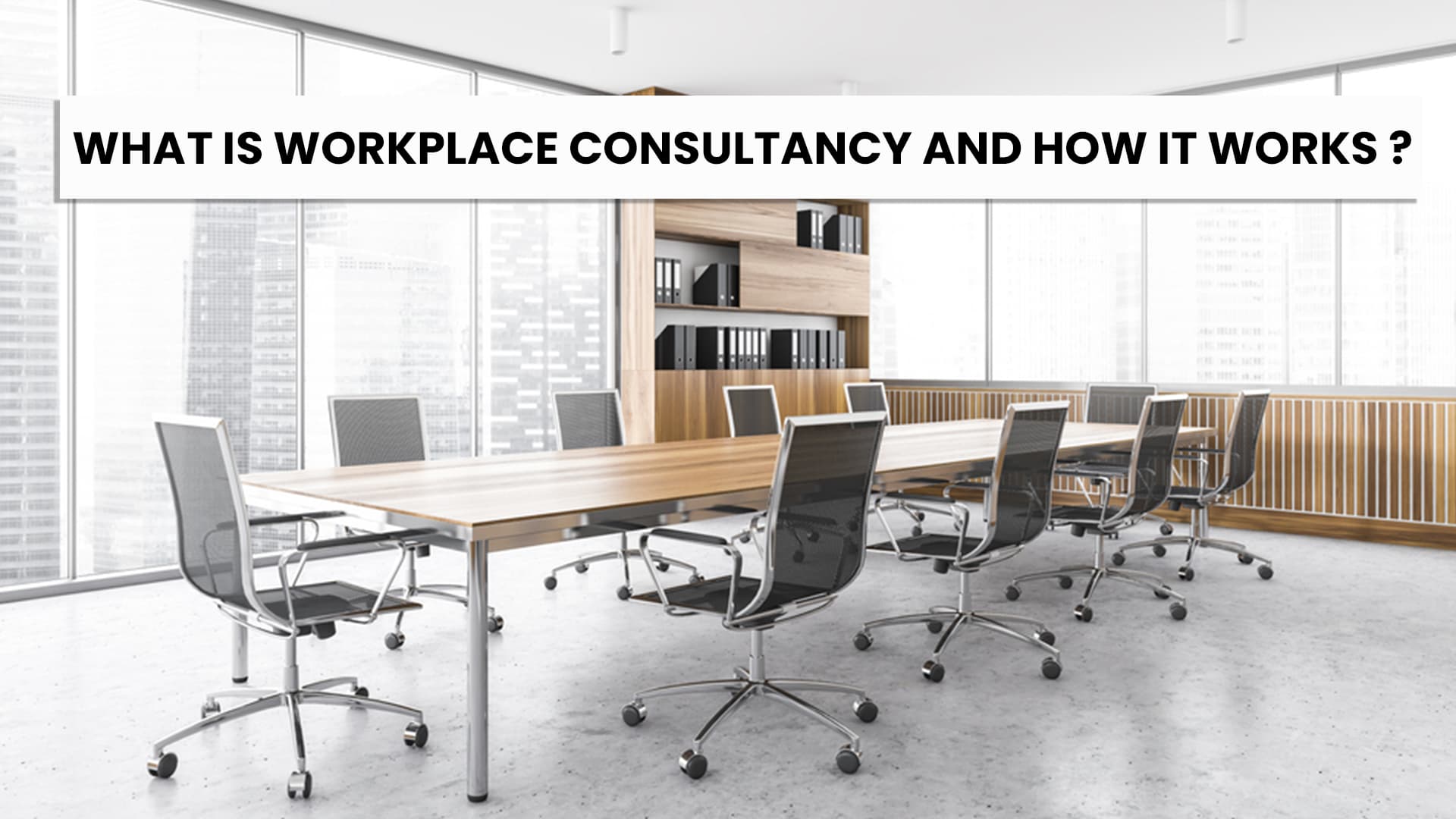 How Workplace Consultancy Can Transform Your Business Today