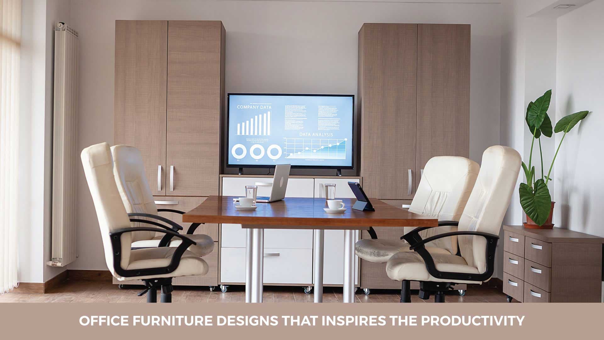 Office Furniture Designs to Boost Your Productivity